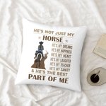 Customize He's Not Just My Horse Cushion Cover Throw Pillow Cover for Her