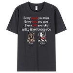 T-shirt en coton personnalisé We'll Be Watching You pour chien avec noms