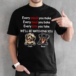T-shirt en coton personnalisé We'll Be Watching You pour chien avec noms