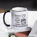 Personalized Mug There's No Place like Home Except Grandma's
