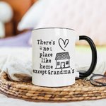 Personalized Mug There's No Place like Home Except Grandma's