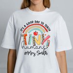 Personlig It's A Good Day To Teach Namn T-Shirt för lärare