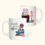 Personalized Sewing I Will Be In My Office Mug Gift for Her