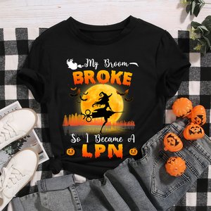 Personalisiertes Lustiges „My Broom BROKE So I Became A NURSE“  Halloween T-Shirt mit Hexe Design für Krankenschwester Gesundheits- und Krankenpfleger