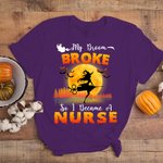 Personalized My Broom Broken So I Became A Nurse Funny Halloween Shirt with Witches Design for RN Nurse Medical Workers