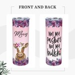 Personifierad Not My Pasture Not My Bullshit Babyko med blommor Skinny Tumbler 20oz