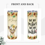 Personifierad Not My Pasture Not My Bullshit Babyko med blommor Skinny Tumbler 20oz