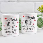 Mug de Couple Personnalisé avec Nom Thème Je Veux Juste Toucher Tes Fesses Tout le Temps Cadeau d'Anniversaire Saint-Valentin pour Lui