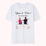 Couple personnalisé Cheer You and Me We Got This Love Story T-shirt Saint Valentin Daily Wear