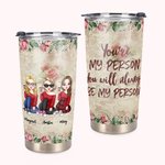 Personalized Tumbler Besties Flower You Will Always Be My Person 20oz Tumbler Gift for Besties Travel Tumbler