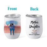 Personalized Mother And Daughter Forever Linked Together Wine Tumbler Suitable for Hot and Cold Liquids Mother's Day Gift