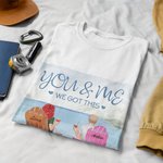 Personalized Beach Holiday Vacation Couple You and Me T-shirt  Anniversary Gift