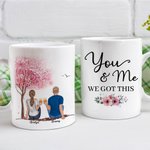 Personalised You and Me We Got This Couple White Ceramic Mug Anniversary Gift