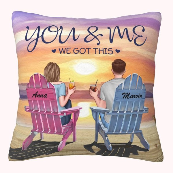 Personalised You and Me We Got This Couple Beach Holiday Throw Pillow Cover Anniversary Gift Home Decoration