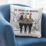 Personalized Like Mother Like Daughter Oh Crap Modern City Throw Pillow Cover Best Gift for Mother for Living Room