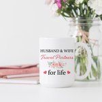 Gepersonaliseerde Husband and Wife Travel Partners for Life Couple Cheers Witte Keramische Mok Couple Gift 11oz of 15oz