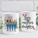 Personalized Love Between A Mother and Daughters White Ceramic Mug