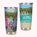 Personalized You and Me We Got This Couple on Chairs with Lakeside View 20oz Tumbler Valentine's Day Gift for Hot and Cold Drinks