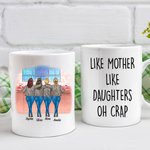 Personalized Shopping Mall Like Mother Like Daughter Oh Crap White Ceramic Mug Gift For Women Coffee Mug