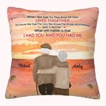 Personnalisé When We Get To The End of Our Lives Together Old Coupld Throw Pillow Cover Wife and Husband Sofa Decor