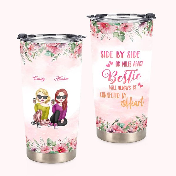 Personalizado Besties Flores Side By Side O Miles Apart Besties Siempre Estarán Conectados Por 20oz Vaso Regalo para Mejor Amigo
