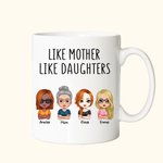 Personalized Mother And Daughter Like Mother Like Daughter White Ceramic Mug Gift for Mother's Day Dishwasher and Microwave Safe