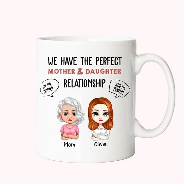 Taza de cerámica blanca personalizada Mamá Tenemos la relación perfecta madre e hija Regalo para mamá Apta para lavavajillas y microondas