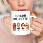 Personalized Mother And Daughter Like Mother Like Daughter White Ceramic Mug Gift for Mother's Day Dishwasher and Microwave Safe