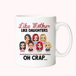Personalized Like Mother Like Daughter White Ceramic Mug Gift for Mother for Office and Home