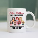 Personalized Like Mother Like Daughter White Ceramic Mug Gift for Mother for Office and Home