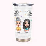 Personalised Like Mother Like Daughter Lover Each Other A Lovely Family 20oz Tumbler Thanksgiving Day Gift for Hot and Cold Drinks