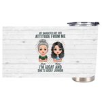 Personlig mor och dotter Hennes attityd från mig Cool förklaring 20oz Tumbler Thanksgiving Day Present för varma och kalla drycker