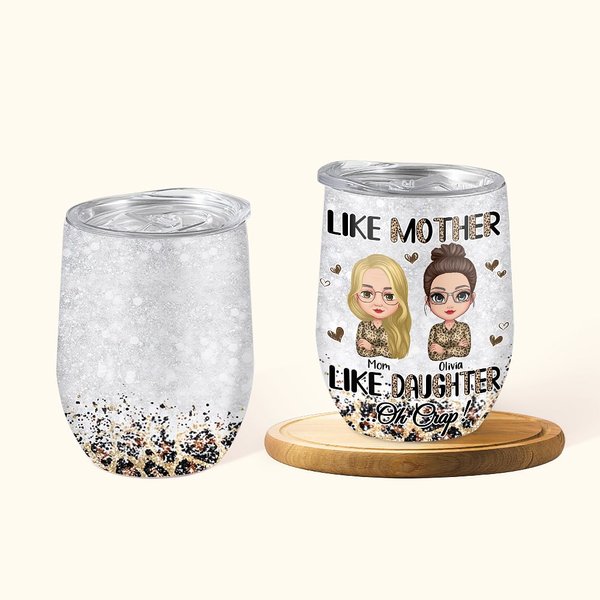 Personalisierte Cool Family Like Mother Like Daughter mit Leopard Elemente Wein Becher Women's Day Geschenk geeignet für heiße und kalte Flüssigkeiten