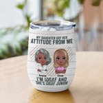 Vaso de Vino Personalizado Her Attitude From Me Madre e Hija Autorretrato Regalo conmemorativo Apto para Líquidos Fríos y Calientes 2