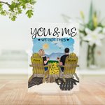 Personalised Your and Me We Got This Couple on Chairs Acrylic Plaque Anniversary Gift Acrylic Decoration