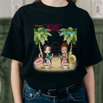 Personalized Girl Friendship You're the She to My Nanigans Beach Party T-shirt Party Basic Unisex T-Shirt