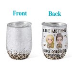Personalisierte Cool Family Like Mother Like Daughter mit Leopard Elemente Wein Becher Women's Day Geschenk geeignet für heiße und kalte Flüssigkeiten