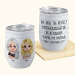 Personalised We're Perfect Mother and Daughter Love Declaration Wine Tumbler Mother's Day Gift 12oz