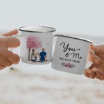 Personalized You and Me We Got This Couple by the Tree Enamel Mug with Handle Anniversary Valentine's Day Gifts for Her