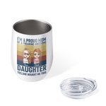 Personlig vinbeger med stolt mor og datter-familie Love Wine Tumbler Thanksgiving Day-gave egnet for varme og kalde væsker
