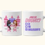 Personalized Are We Drunk Funny Friendship  BFF White Ceramic Mug Girls Women BFF Birthday Coffee Mug