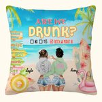 Personalized Are We Drunk Besties on Beach Throw Pillow Cover Friendship Gift for Living Room