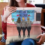 Personalised Like Mother Like Daughter oh Crap Shopping Store Throw Pillow Cover Best Gift for Mother