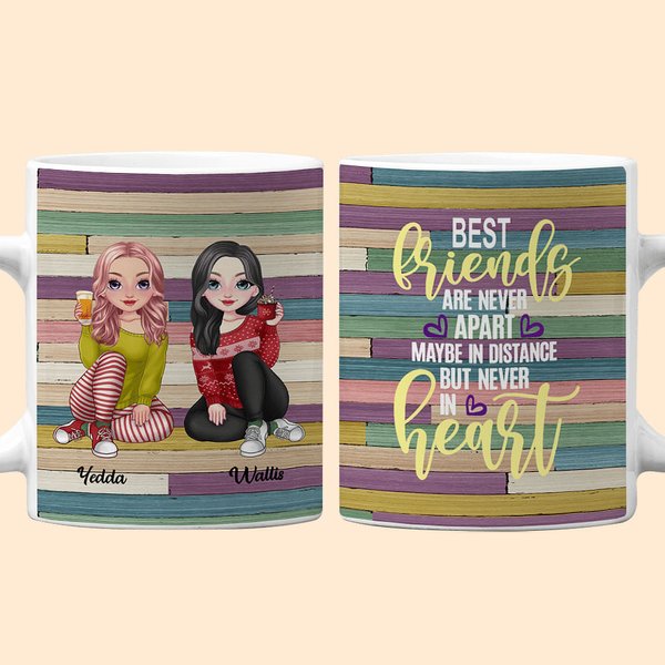 Personalized Best Friends Are Never Apart Best Friends White Ceramic Mug for Long Distance Friendship Gifts