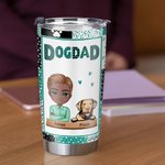 Cadeau personnalisé pour la fête des pères : Dog Dad Life is Better with Dogs 20oz Tumbler for Happy Father's Day Gift