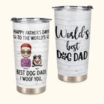 Bicchiere personalizzato Best Dog Dad I Woof You da 20 oz per bevande calde e fredde per la festa del papà.