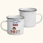Personalized My Favorite People Call Me Dad Enamel Mug  for Father's Day Birthday Thanksgiving Day Gift from Kids
