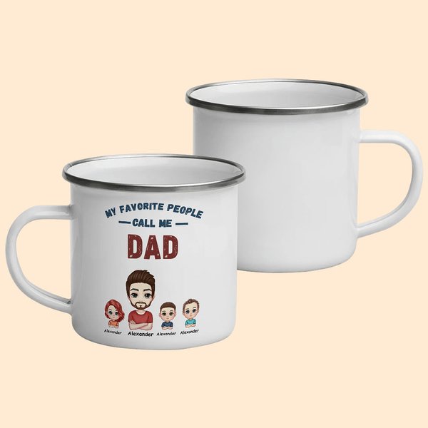 Tasse en émail personnalisée My Favorite People Call Me Dad pour la fête des pères, l'anniversaire et le jour de l'action de grâce, cadeau des enfants