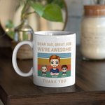 Henkilökohtainen Dear Dad Great Job Awesome Kiitos Valkoinen keraaminen muki Syntymäpäivä Isänpäivä lahja hänelle
