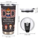 Personalisierte Lieber Papa Vergiss Vatertag Wir lieben dich jeden Tag 20oz Becher Vatertag Weihnachten Geburtstag Geschenk für Papa täglichen Gebrauc